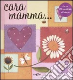 Cara mamma... Con CD Audio