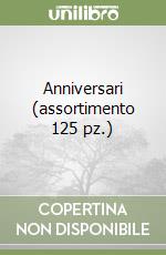 Anniversari (assortimento 125 pz.) libro