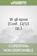 W gli sposi (Conf. 12/13 cp.) libro