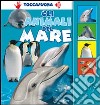 Gli animali del mare libro