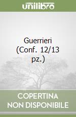 Guerrieri (Conf. 12/13 pz.)