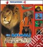 Gli animali selvaggi libro