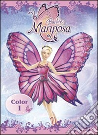 Barbie Mariposa. Libro color. Ediz. illustrata. Vol. 1 libro