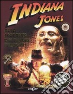 Indiana Jones. Alla scoperta dei tesori perduti. Con adesivi