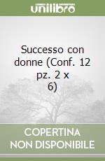 Successo con donne (Conf. 12 pz. 2 x 6) libro