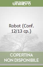 Robot (Conf. 12/13 cp.) libro