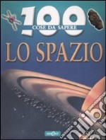 Lo spazio. Ediz. illustrata