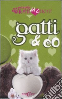 Gatti & co. Ediz. illustrata
