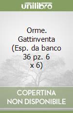 Orme. Gattinventa (Esp. da banco 36 pz. 6 x 6) libro