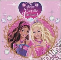 Barbie e il castello di diamanti. Quadrottino libro