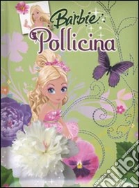 Barbie Pollicina. Ediz. illustrata libro