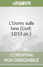 L'Uomo sulla luna (Conf. 12/13 pz.) libro