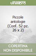 Piccole antologie (Conf. 52 pz. 26 x 2) libro
