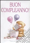 Buon compleanno! Forever friends. Ediz. illustrata libro