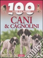 Cani e cagnolini. Ediz. illustrata libro