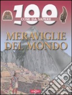 Meraviglie del mondo. Ediz. illustrata