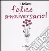 Felice anniversario! libro