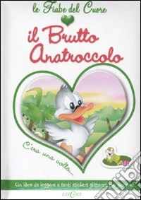 Il brutto anatroccolo. Con adesivi libro