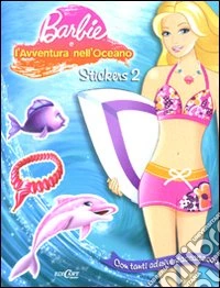 Barbie e l'avventura nell'oceano. Con adesivi (2) libro