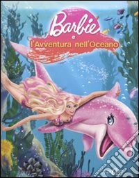 Barbie e l'avventura nell'oceano libro