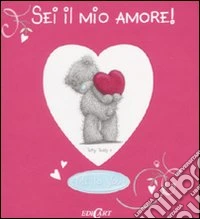 Sei il mio amore libro