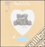 Amicizia. Ediz. illustrata