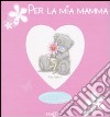 Per la mia mamma libro