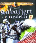 Cavalieri e castelli. Libro pop-up libro