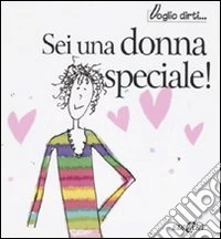 Sei una donna speciale!
