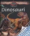 Dinosauri. Con adesivi. Ediz. illustrata libro