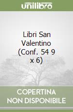 Libri San Valentino (Conf. 54 9 x 6) libro