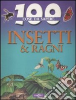 Insetti e ragni. Ediz. illustrata libro