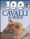 Cavalli e pony. Ediz. illustrata libro