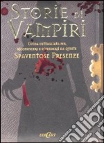 Storie di vampiri. Ediz. illustrata libro