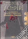 Storie di vampiri. Ediz. illustrata libro