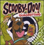 Scooby-Doo! Quadrottino libro