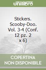 Stickers. Scooby-Doo. Vol. 3-4 (Conf. 12 pz. 2 x 6) libro