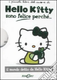 Sono felice perché... Hello Kitty libro