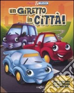 Un giretto in città! Puzzle & block. Con gadget libro