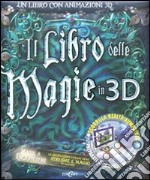 Il libro delle magie in 3D. Ediz. illustrata. Con CD-ROM