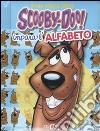 Impara l'alfabeto. Il mio primo libro. Scooby-Doo! libro