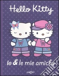 Io & le mie amiche. Hello Kitty