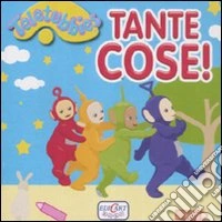 Tante cose! Teletubbies libro