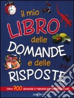 Il mio libro delle domande e delle risposte. Ediz. illustrata libro