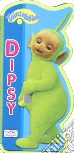 Dipsy. Teletubbies libro