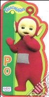 Po. Teletubbies libro di Mugellini Elga