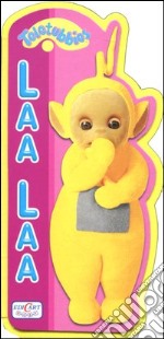 Laa laa. Teletubbies libro