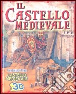 Il castello medievale. Con gadget libro