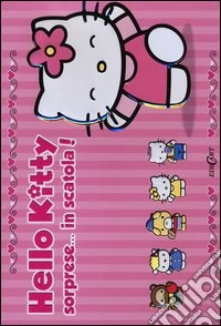 Sorprese... in scatola! Hello Kitty. Ediz. illustrata libro