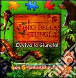 Evviva la giungla! Il libro della giungla libro